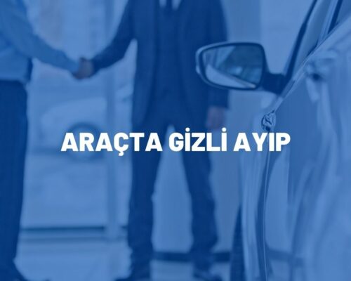 Araçta Gizli Ayıp