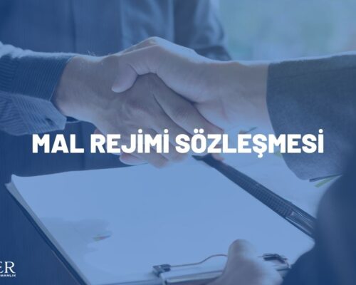 MAL REJİMİ SÖZLEŞMESİ