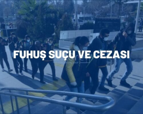 FUHUŞ SUÇU VE CEZASI