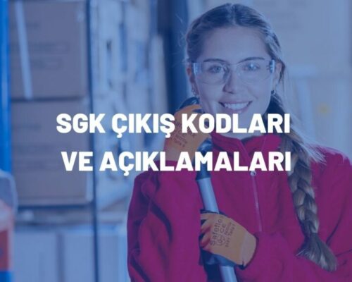 SGK Çıkış Kodları ve Açıklamaları