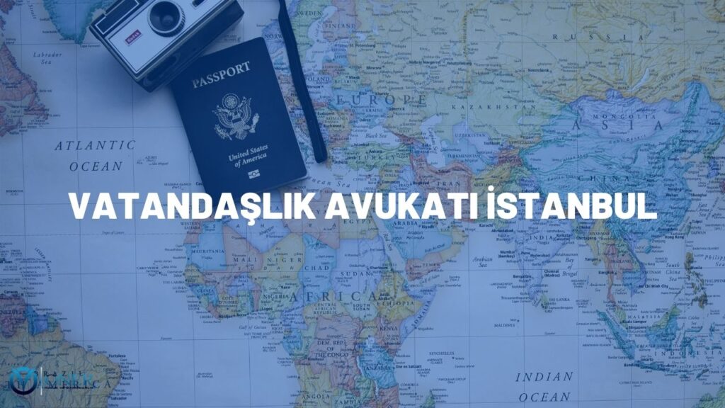 vatandaşlık avukatı