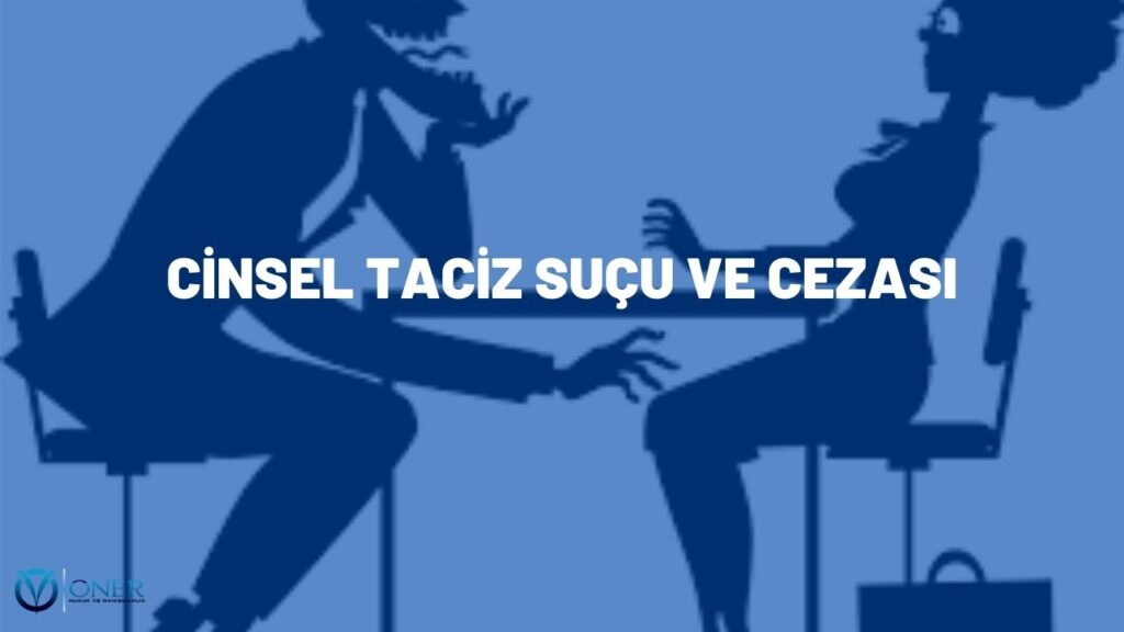 cinsel taciz suçu