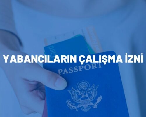 Yabancıların Çalışma İzni