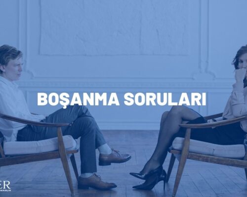 BOŞANMA SORULARI