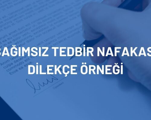 Bağımsız Tedbir Nafakası Dilekçe Örneği