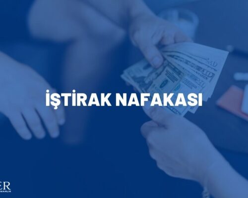 İŞTİRAK NAFAKASI