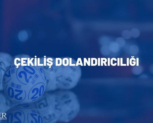 ÇEKİLİŞ DOLANDIRICILIĞI