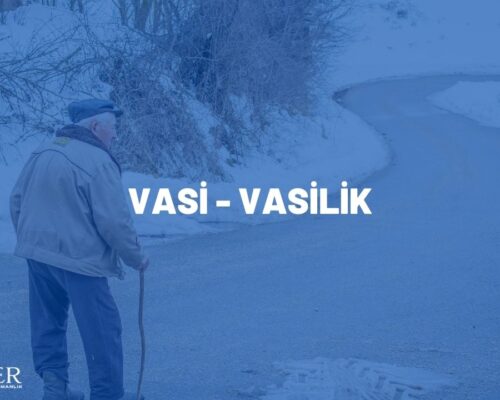 VASİ – VASİLİK