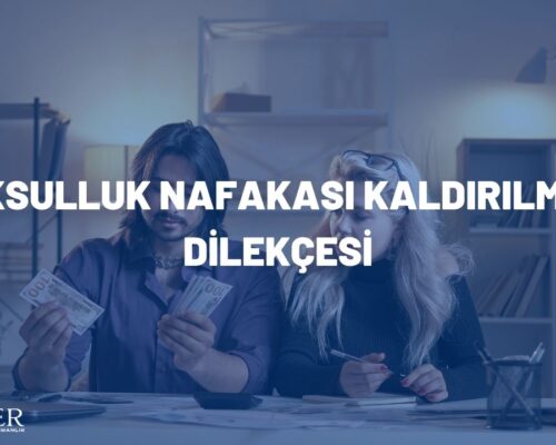 YOKSULLUK NAFAKASI KALDIRILMASI DİLEKÇESİ