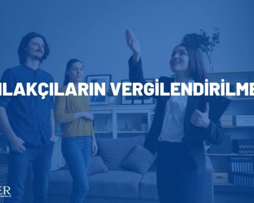 Emlakçıların Vergilendirilmesi