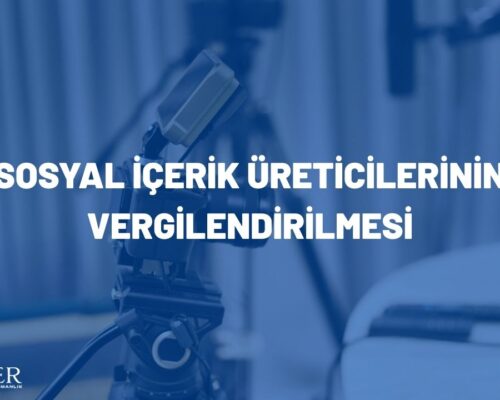 Sosyal İçerik Üreticilerinin Vergilendirilmesi